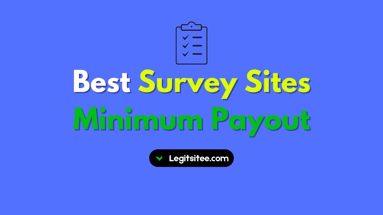 Best Paid Survey Sites Minimum Payout